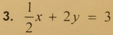  1/2 x+2y=3