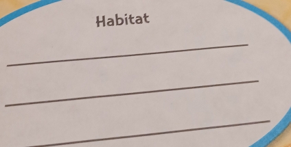 Habitat 
_ 
_ 
_