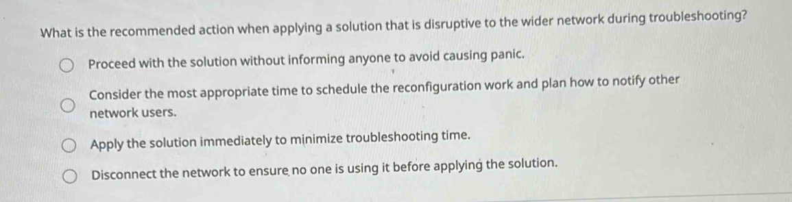 Solved: What is the recommended action when applying a solution that is ...