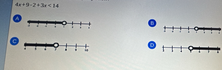 4x+9-2+3x<14</tex>
A
B
C
D