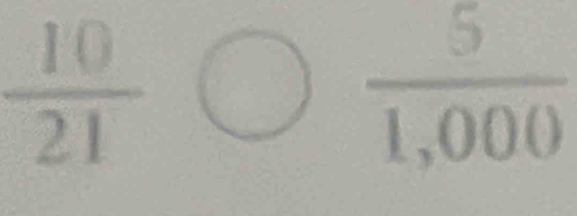  10/21 bigcirc  5/1,000 