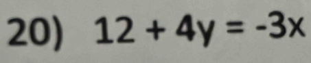 12+4y=-3x