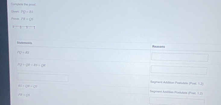 Complete the proof.
Given: PQ=RS
Prove: PR=QS
。 5