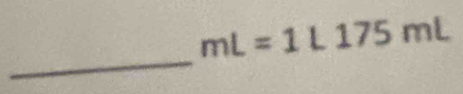 mL=1L175mL
_