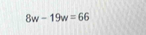 8w-19w=66