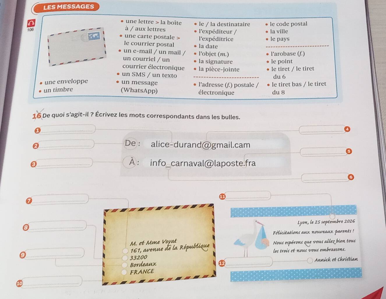 Risolto:LES MESSAGES une lettre > la boîte s le / la destinataire le ...