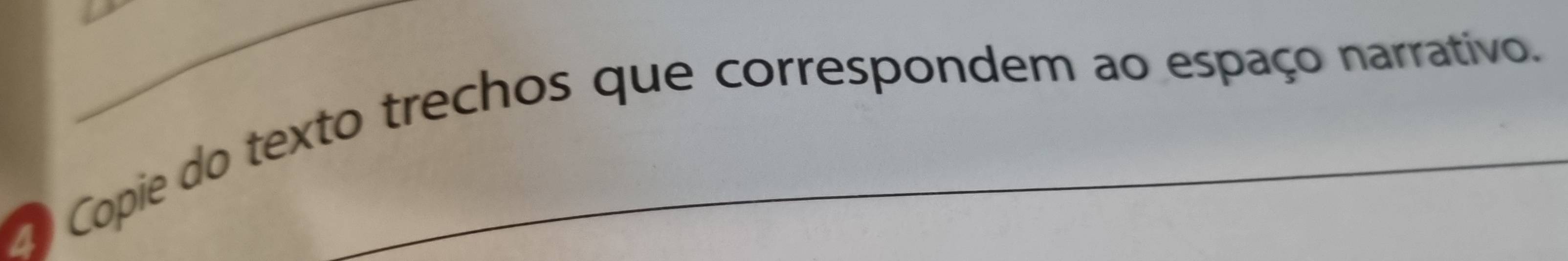 Copie do texto trechos que correspondem ao espaço narrativo.