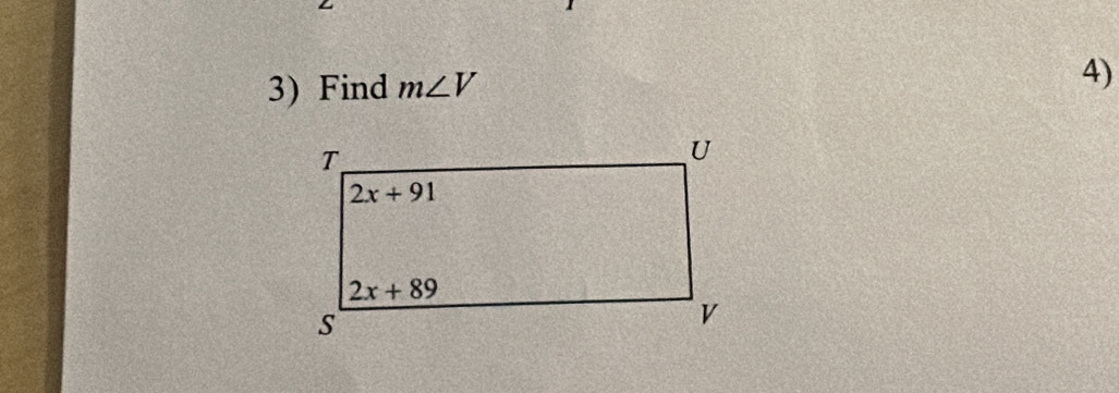 Find m∠ V 4)