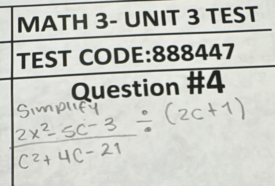 MATH 3- UNIT 3 TEST 
TEST CODE:888447 
Question #4