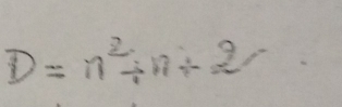 D=n^2+n+2 frac 3x^2y