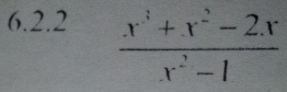  (x^3+x^2-2x)/x^2-1 