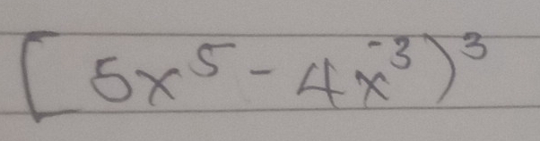 (5x^5-4x^(-3))^3