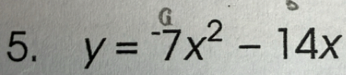 y=-7x^2-14x