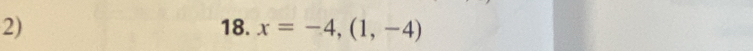 x=-4,(1,-4)