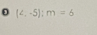 0 (∠ ,-5); m=6