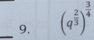 (q^(frac 2)3)^ 3/4 