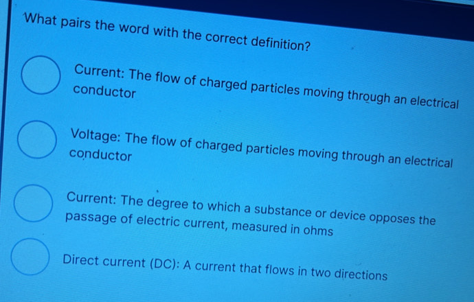 Solved: What pairs the word with the correct definition? Current: The ...