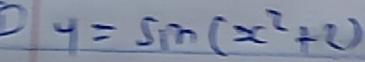 y=sin (x^2+2)