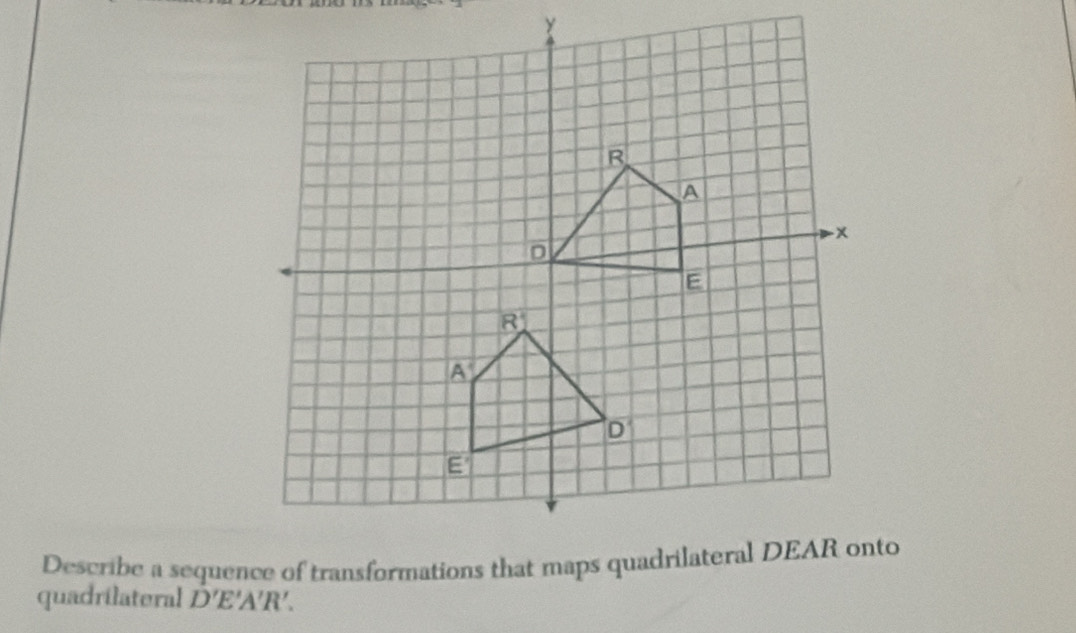 quadrilateral D'E'A'R'.