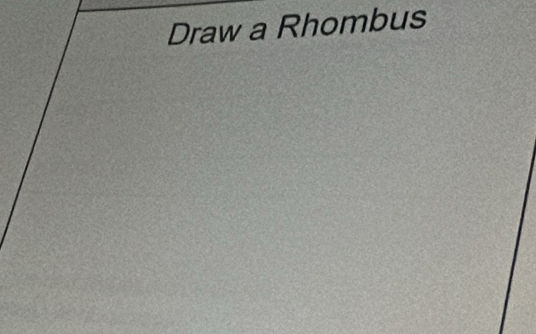 Draw a Rhombus