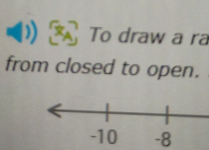 ◀) To draw a ra 
from closed to open.