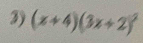 (x+4)(3x+2)^2