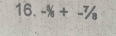 -^5/_8+^7/_8