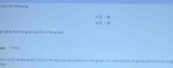 A(9,=6)
B(3,-3)