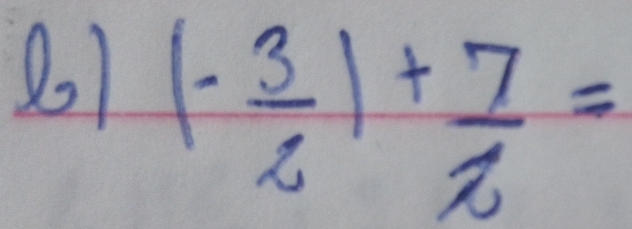 21 (- 3/2 )+ 7/2 =