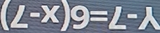 (L-X)9=L-lambda