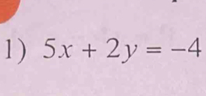 5x+2y=-4