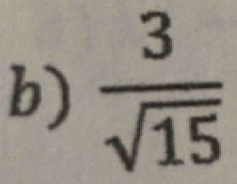  3/sqrt(15) 