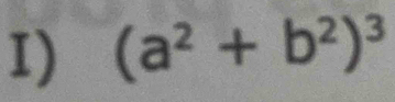 (a^2+b^2)^3