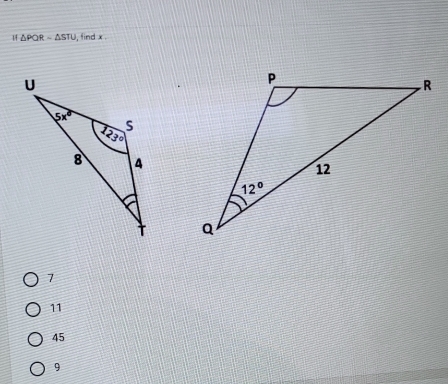 △ PQR=△ STU , find x .
7
11
45
9