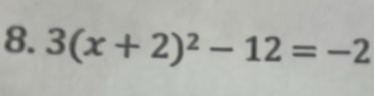 3(x+2)^2-12=-2