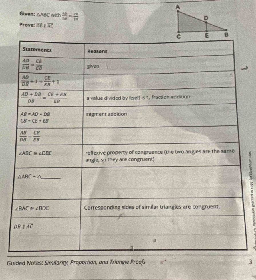 Given: △ ABC with  AB/DB = C/EB 
Prove: overline DEparallel overline AC;
Guided Notes: Similarity, Proportion, and Triangle Proofs 3