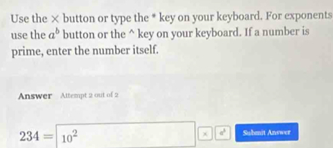 Solved: Use the × button or type the * key on your keyboard. For ...