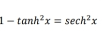 1-tan h^2x=sec h^2x