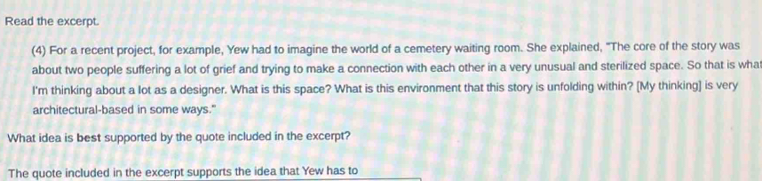 Solved: Read the excerpt. (4) For a recent project, for example, Yew ...