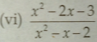 (vi)  (x^2-2x-3)/x^2-x-2 