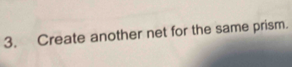 Create another net for the same prism.