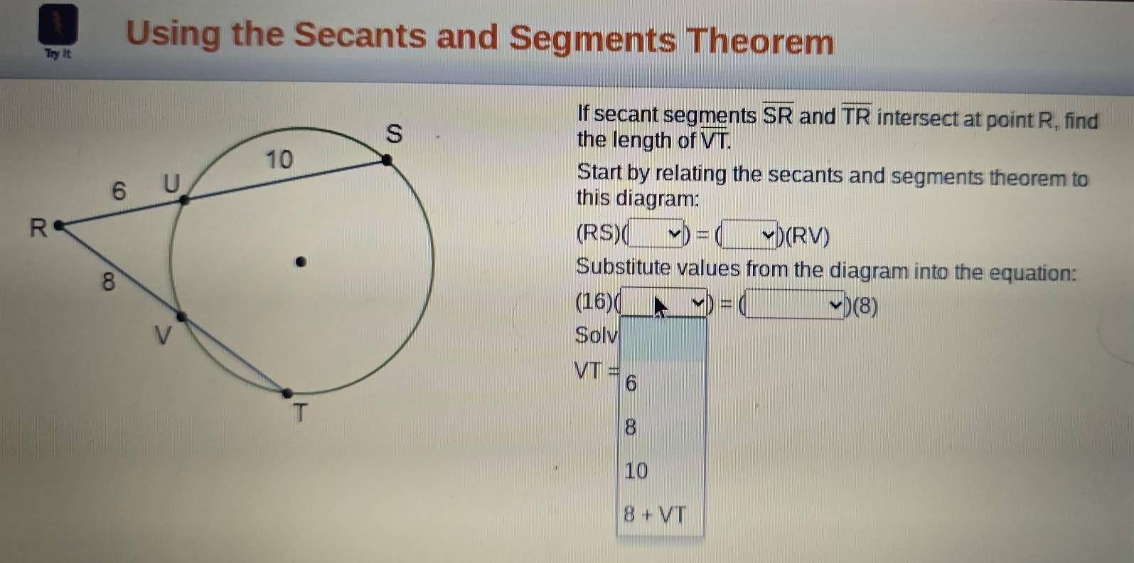 Solved: Try it Using the Secants and Segments Theorem If secant ...