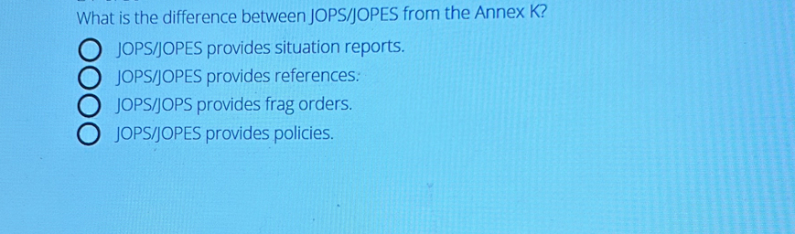 Solved: What is the difference between JOPS/JOPES from the Annex K ...