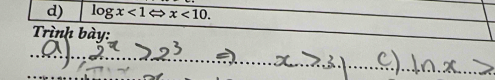 log x<1Leftrightarrow x<10</tex>. 
Trình bày: