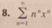 sumlimits _n=1n^nx^n