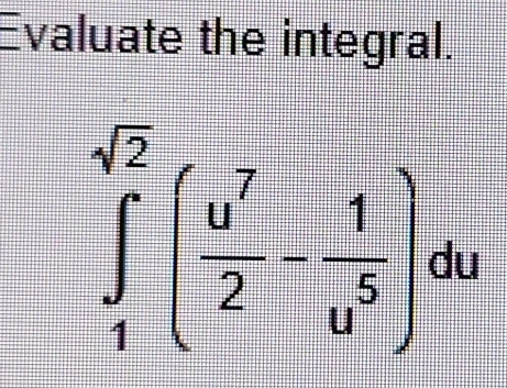 Evaluate the integral.