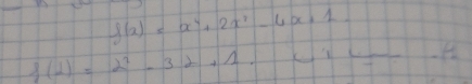 f(x)≤ x^4+2x^2-4x+1
f(2)=2^2-32+1.