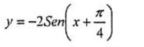 y=-2Sen(x+ π /4 )