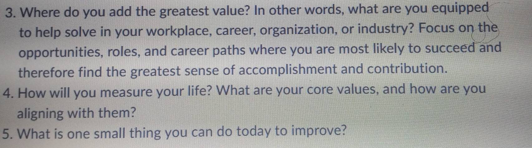 Solved: Where do you add the greatest value? In other words, what are ...