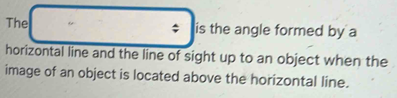 Solved: The $ is the angle formed by a horizontal line and the line of ...